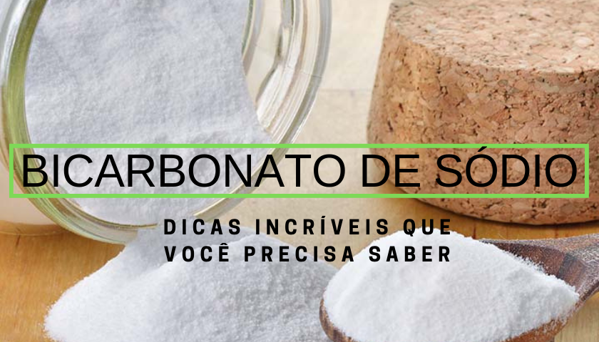 Dicas caseiras, limpeza com bicarbonato de sódio