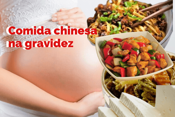 comida chinesa na gravidez