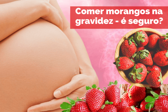 morangos na gravidez