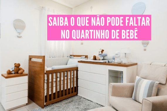 O que não pode faltar no quarto do bebê