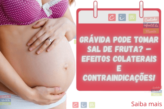 Grávida pode tomar sal de fruta