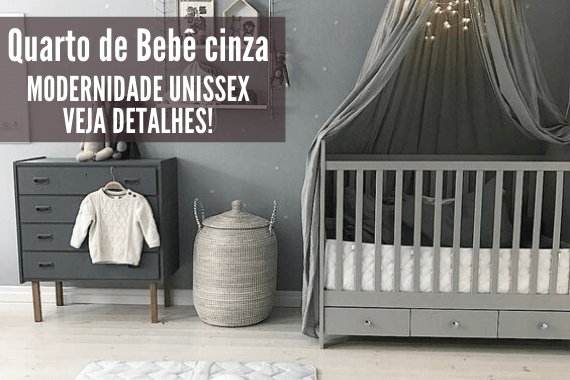 Quarto de bebê cinza, as melhores inspirações com fotos e dicas