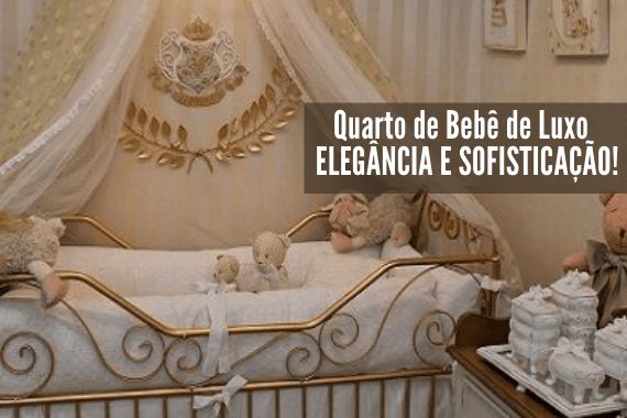 Quarto de Bebê Luxo decoração